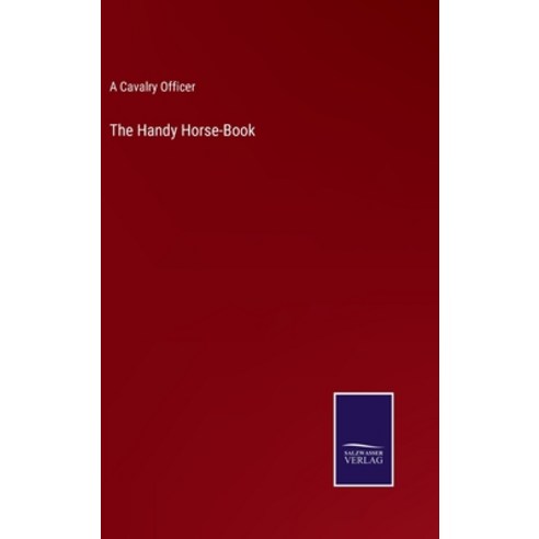 (영문도서) The Handy Horse-Book Hardcover, Salzwasser-Verlag, English, 9783752574593