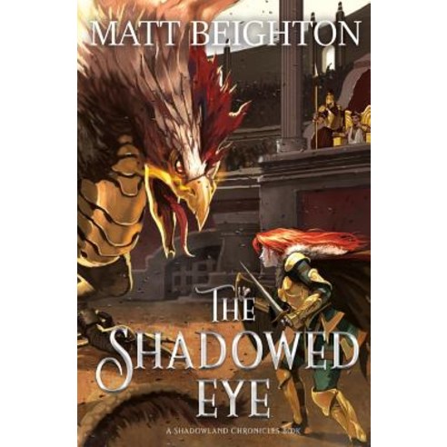 The Shadowed Eye Paperback, Matt Beighton