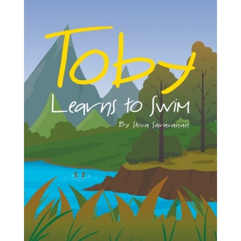 (영문도서) Toby Learns to Swim Paperback, Page Publishing, Inc., English, 9781662465918