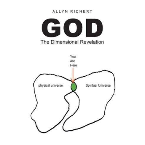 (영문도서) God The Dimensional Revelation Paperback, Page Publishing, Inc., English, 9781662476259