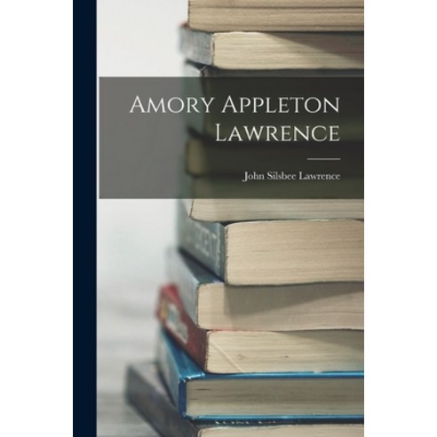 (영문도서) Amory Appleton Lawrence Paperback, Legare Street Press, English, 9781018939063