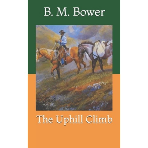 The Uphill Climb Paperback, Independently Published, English, 9798732900422