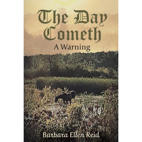 (영문도서) The Day Cometh: A Warning Paperback, Tellwell Talent, English, 9780228863779