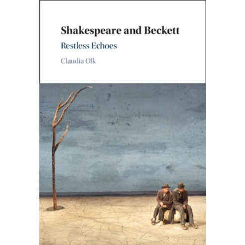 (영문도서) Shakespeare and Beckett Hardcover, Cambridge University Press, English, 9781316514030