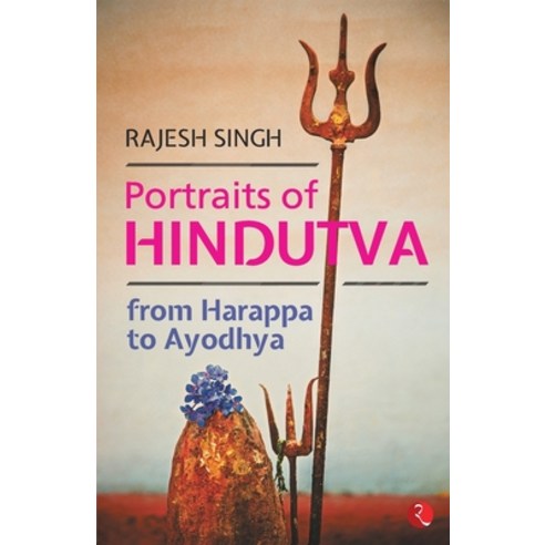 (영문도서) Portraits of Hindutva: From Harappa to Ayodhya Paperback, Rupa Publication, English, 9789353332914