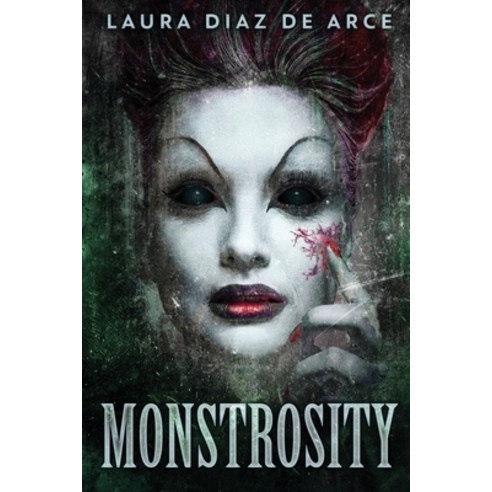 Monstrosity: Tales Of Transformation Paperback, Next Chapter, English, 9784867457726