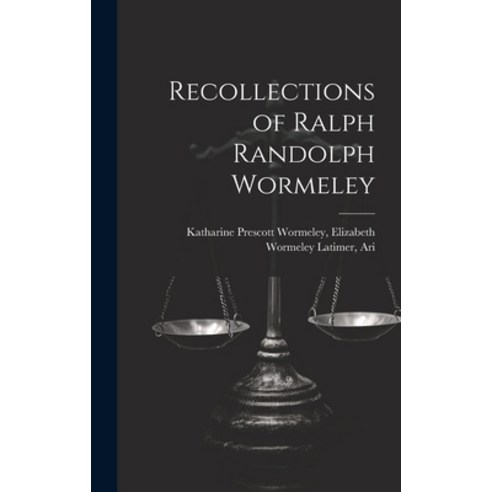 (영문도서) Recollections of Ralph Randolph Wormeley Hardcover, Legare Street Press, English, 9781020823480