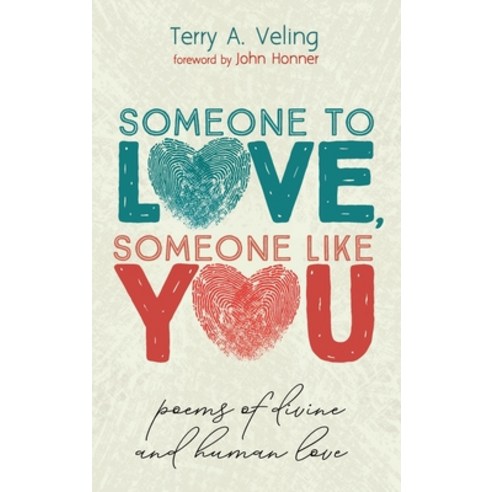 Someone to Love Someone Like You Hardcover, Resource Publications (CA)