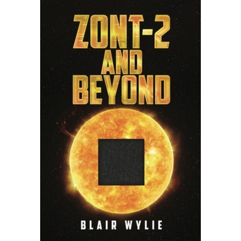 (영문도서) ZONT-2 and Beyond Paperback, Vanguard Press, English, 9781800165366