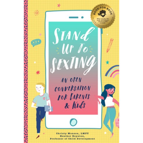 Stand Up to Sexting: An Open Conversation for Parents and Tweens Paperback, Bushel & Peck Books
