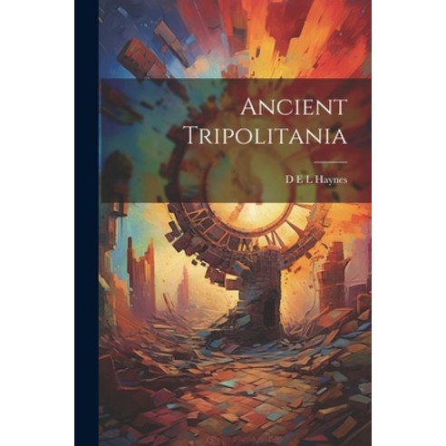 (영문도서) Ancient Tripolitania Paperback, Legare Street Press, English, 9781021439352