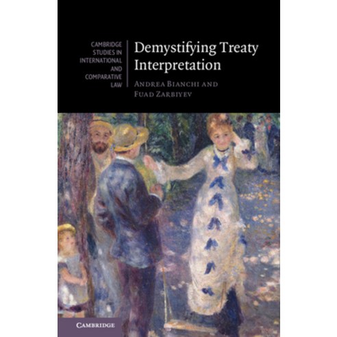 (영문도서) Demystifying Treaty Interpretation Hardcover, Cambridge University Press, English, 9781108477383