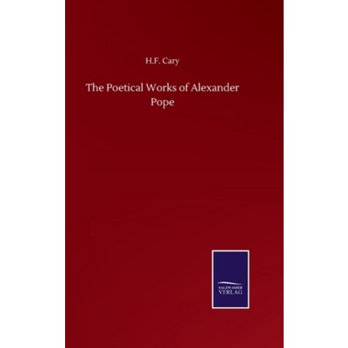The Poetical Works of Alexander Pope Hardcover, Salzwasser-Verlag Gmbh
