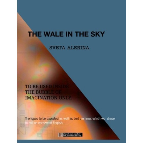 (영문도서) The wale in the sky Hardcover, Blurb, English, 9781714498369