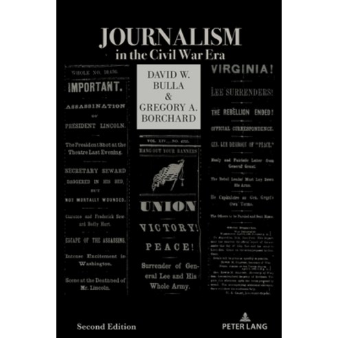 (영문도서) Journalism in the Civil War Era (Second Edition) Hardcover, Peter Lang Us, English, 9781433197932