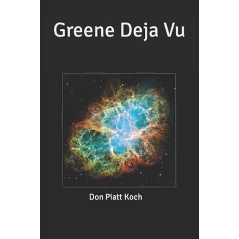 (영문도서) Greene Deja Vu Paperback, Independently Published, English, 9798396189799