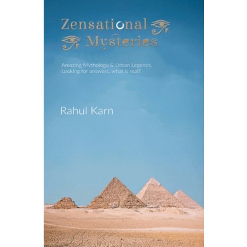 (영문도서) Zensational Mysteries: Amazing Mythology & Urban Legends. Looking for answers; what is real? Paperback, Rahul Karn, English, 9780645128185