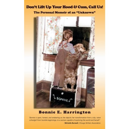 (영문도서) Don''t Lift Up Your Hood and Cuss Call Us!: The Personal Memoir of an Unknown Hardcover, Ewings Publishing LLC, English, 9798886408492