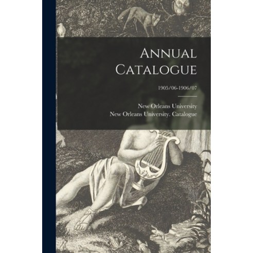 (영문도서) Annual Catalogue; 1905/06-1906/07 Paperback, Legare Street Press, English, 9781015345478