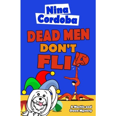 (영문도서) Dead Men Don''t Flip Paperback, Independently Published, English, 9781687039149
