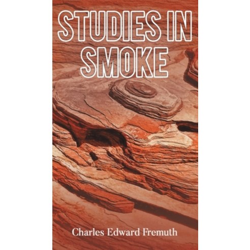 (영문도서) Studies in Smoke Hardcover, Austin Macauley, English, 9781638291992