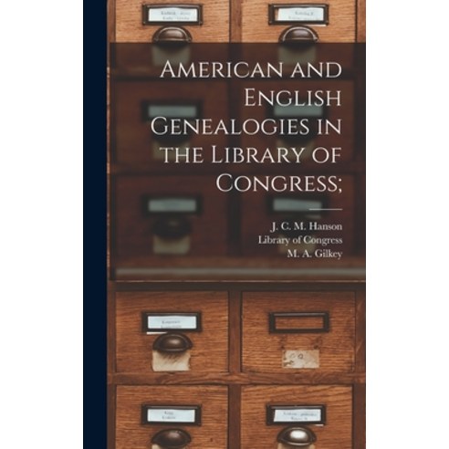 (영문도서) American and English Genealogies in the Library of Congress; Hardcover, Legare Street Press, 9781016906777