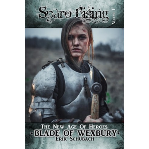 Sparo Rising: Blade of Wexbury Paperback, Independently Published, English, 9798596421576