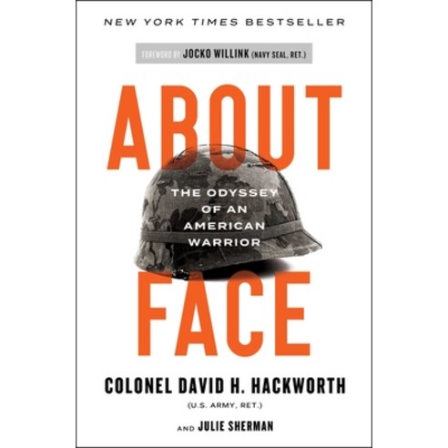 About Face: The Odyssey of an American Warrior Paperback, Avid Reader Press / Simon & Schuster