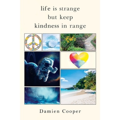 (영문도서) Life Is Strange But Keep Kindness In Range Paperback, Vanguard Press, English, 9781800168459