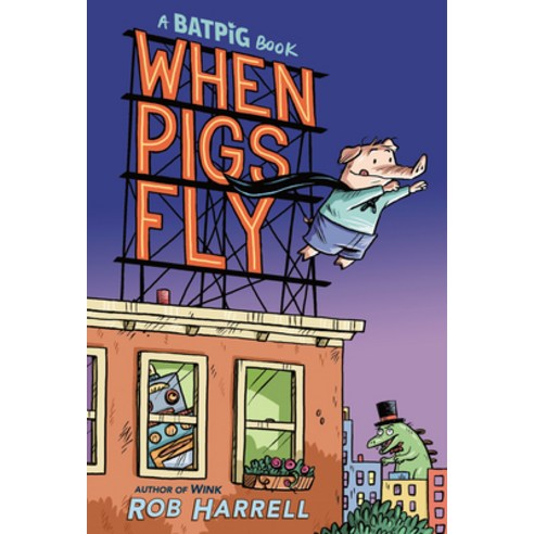 Batpig: When Pigs Fly Hardcover, Dial Books, English, 9780593354155