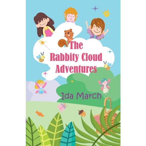The Rabbity Cloud Adventures Paperback, Ida March, English, 9789811498732