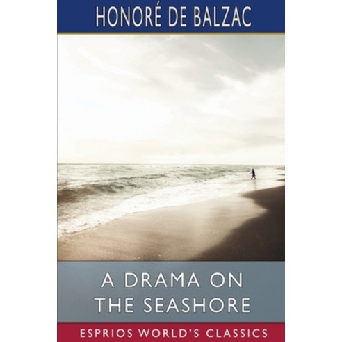 (영문도서) A Drama on the Seashore (Esprios Classics) Paperback, Blurb, English, 9798211448131