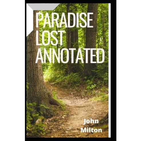 Paradise Lost Annotated Paperback, Independently Published, English, 9798734932421