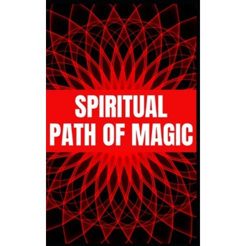 Spiritual Path of Magic Paperback, Independently Published