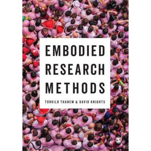 Embodied Research Methods Paperback, Sage Publications Ltd, English, 9781473904415