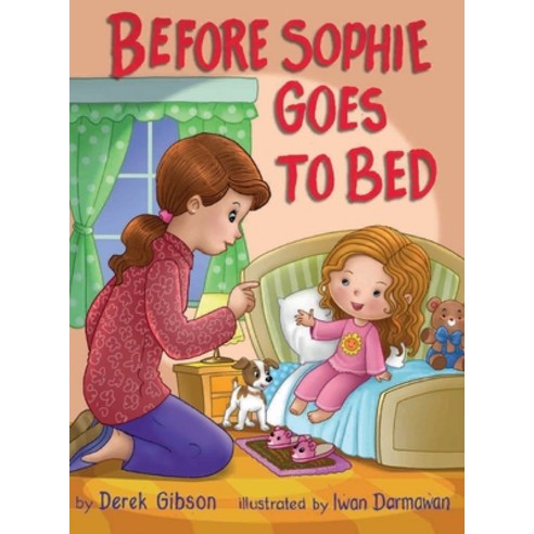 Before Sophie Goes to Bed Hardcover, Derek Gibson