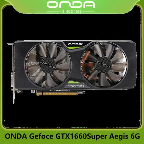 ONDA GeForce GTX1660Super Aegis 6G 컴퓨터 비디오 게임 그래픽 카드 HDMI 디스플레이포트, 한개옵션0