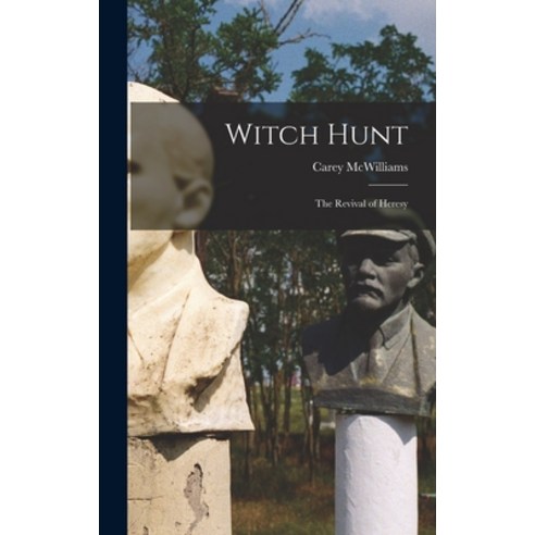 (영문도서) Witch Hunt: the Revival of Heresy Hardcover, Hassell Street Press, English, 9781013779121