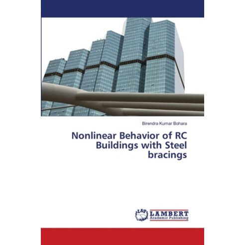 (영문도서) Nonlinear Behavior of RC Buildings with Steel bracings Paperback, LAP Lambert Academic Publis..., English, 9786206149095