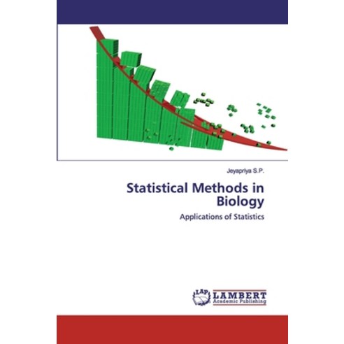Statistical Methods in Biology Paperback, LAP Lambert Academic Publishing
