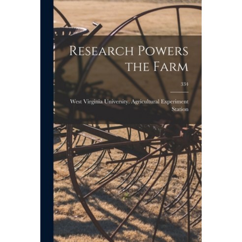 (영문도서) Research Powers the Farm; 334 Paperback, Hassell Street Press, English, 9781014652041