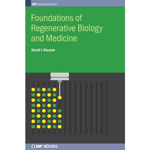 Foundations of Regenerative Biology and Medicine Hardcover, Institute of Physics Publishing