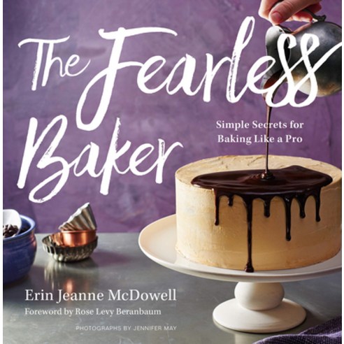 (영문도서) The Fearless Baker: Simple Secrets for Baking Like a Pro Hardcover, Rux Martin/Houghton Mifflin..., English, 9780544791435