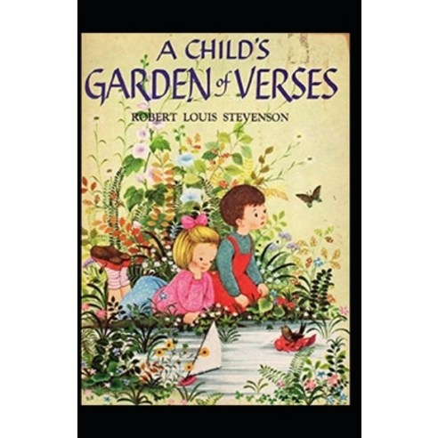 (영문도서) A Child''s Garden of Verses Annotated Paperback, Independently Published, English, 9798500839442