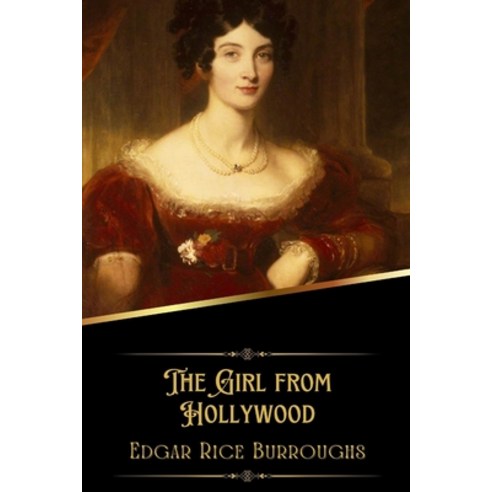 (영문도서) The Girl from Hollywood (Illustrated) Paperback, Independently Published, English, 9798362277222