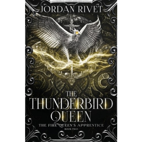 The Thunderbird Queen Paperback, Independently Published, English, 9781693984402