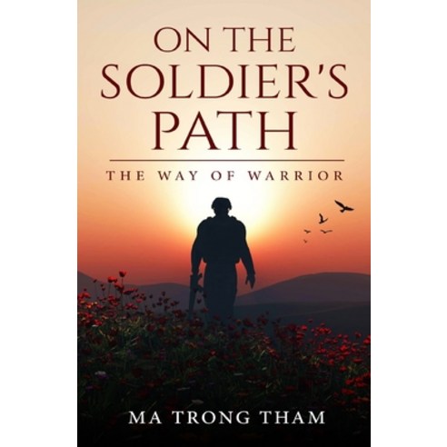 (영문도서) On The Soldier''s Path Paperback, Independently Published, English, 9798579073556