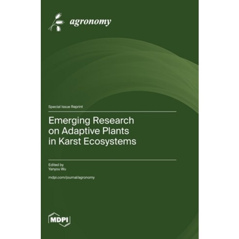 (영문도서) Emerging Research on Adaptive Plants in Karst Ecosystems Hardcover, Mdpi AG, English, 9783036586632