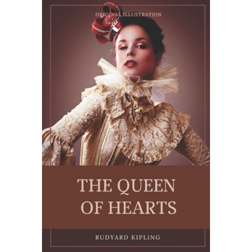 The Queen of Hearts: With original illustration Paperback, Independently Published, English, 9798739467744
