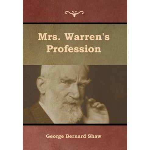 (영문도서) Mrs. Warren''s Profession Hardcover, Indoeuropeanpublishing.com, English, 9781644392386